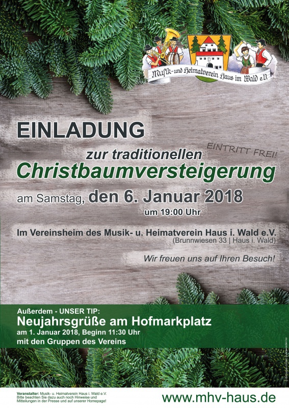 Flyer/Grafik zum Event: Christbaumversteigerung des Musik- und Heimatvereins Haus i. Wald am Sa., 06.01.2018 ab 19:00 Uhr