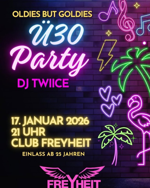 Flyer/Grafik zum Event: Ü30 Party – Oldies but Goldies am Sa., 17.01.2026