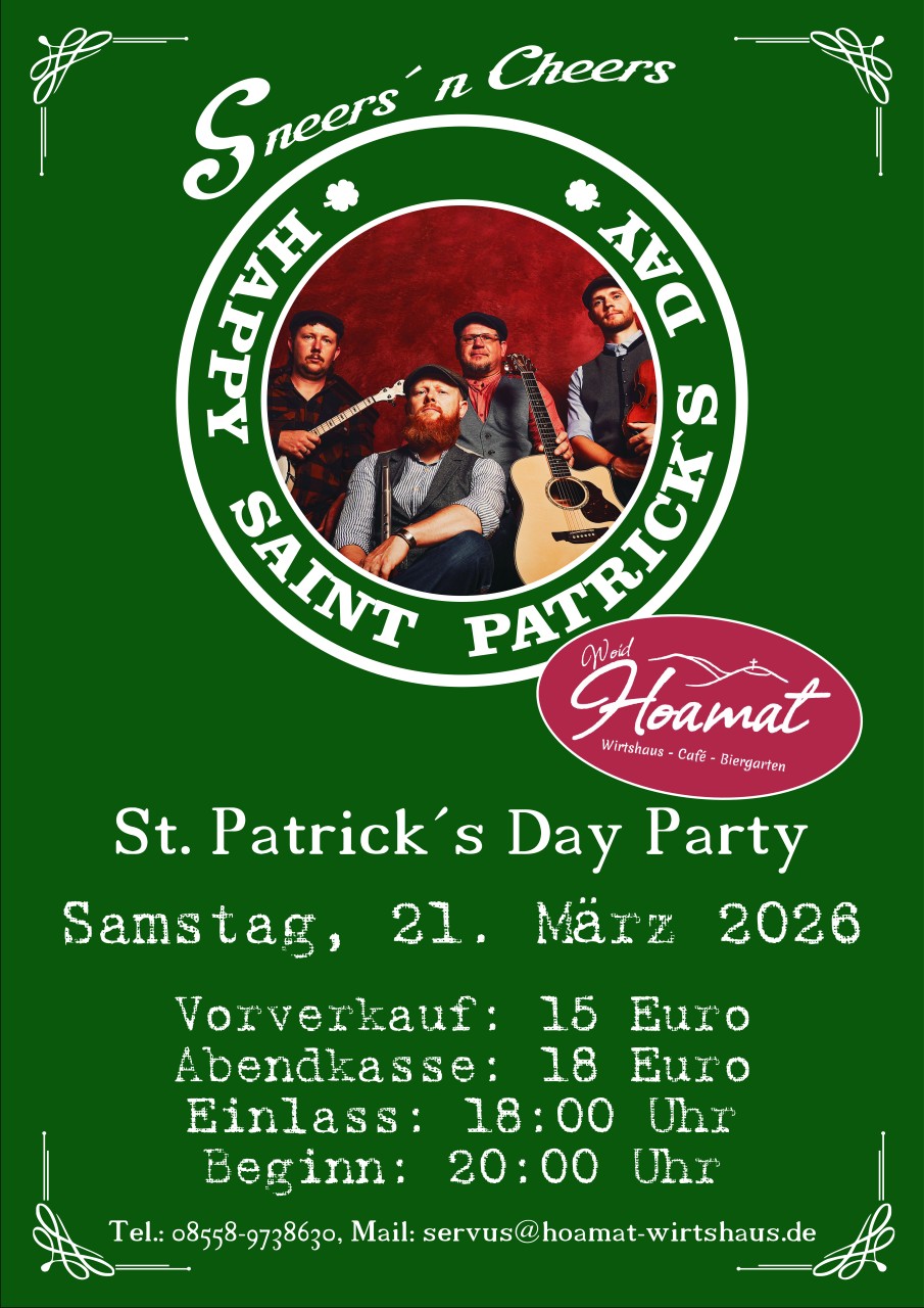 Flyer/Grafik zum Event: St. Patrick´s Day mit Sneersˋn Cheers in der Woid Hoamat am Sa., 21.03.2026 von 18:00 bis 23:00 Uhr
