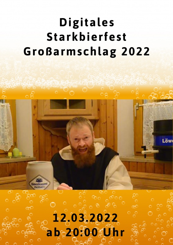 Flyer/Grafik zum Event: Digitales Starkbierfest Großarmschlag 2022 am Sa., 12.03.2022 von 20:00 bis 21:00 Uhr
