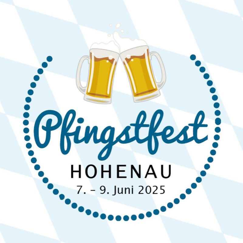 Flyer/Grafik zum Event: Pfingstfest Hohenau 2025 am Sa., 07.06.2025 - Mo., 09.06.2025