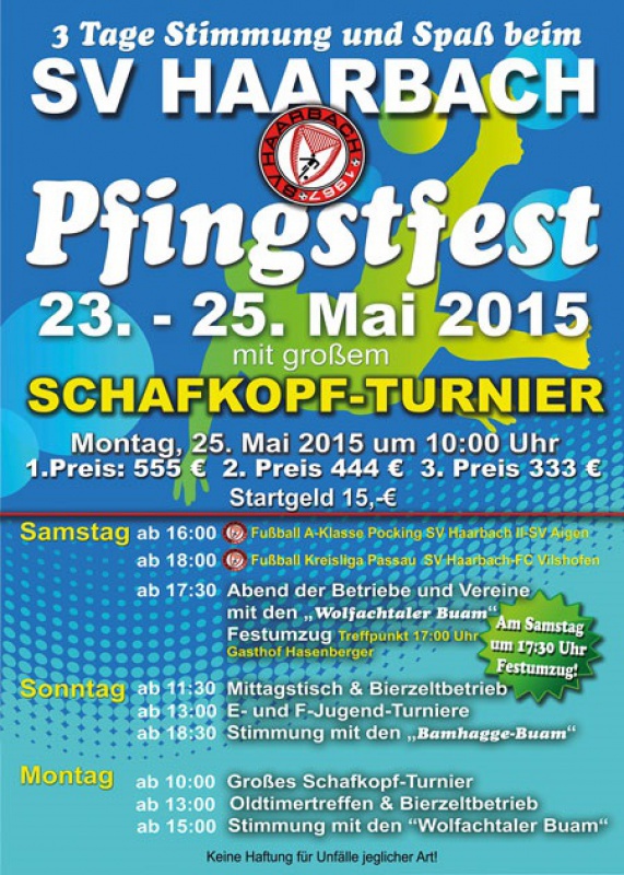 Flyer/Grafik zum Event: Pfingstfest Haarbach am Fr., 22.05.2015 - Mo., 25.05.2015