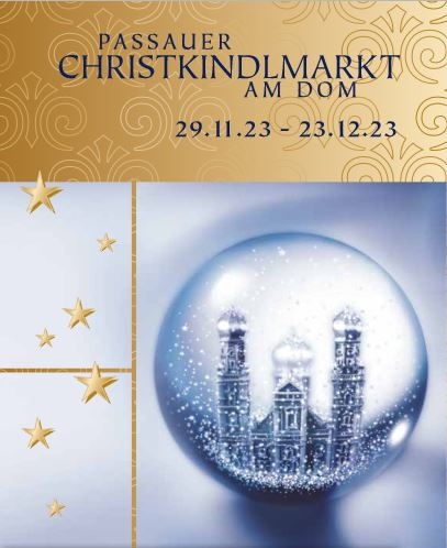 Flyer/Grafik zum Event: Christkindlmarkt Passau 2023 am Mi., 29.11.2023 - Sa., 23.12.2023