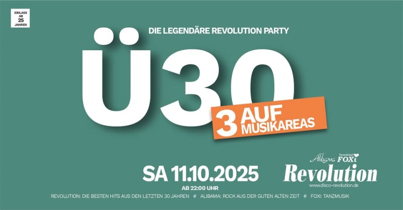 Flyer/Grafik zum Event: Ü30 Party im Revolution – 3 Musikareas am Sa., 11.10.2025 ab 22:00 Uhr