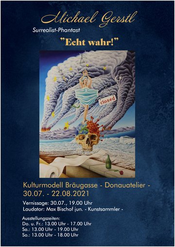 Flyer/Grafik zum Event: Kunstausstellung "Echt wahr!" am Fr., 30.07.2021 - So., 22.08.2021 von 19:00 bis 21:00 Uhr