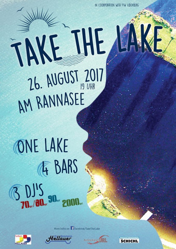 Flyer/Grafik zum Event: Take the Lake am Rannasee in Wegscheid am Sa., 26.08.2017 ab 19:00 Uhr