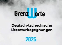 Flyer/Grafik zum Event: GrenzWorte 2025 – Literatur und Begegnungen im deutsch-tschechischen Grenzraum am Do., 23.10.2025 - Mi., 26.11.2025