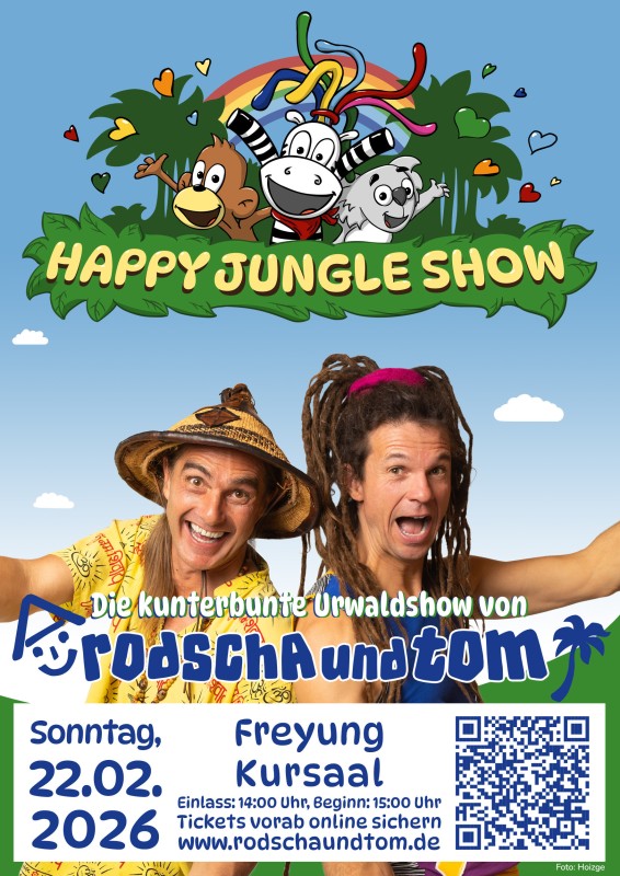 Flyer/Grafik zum Event: Happy Jungle Show von Rodscha und Tom in Freyung 2026 am So., 22.02.2026 ab 15:00 Uhr