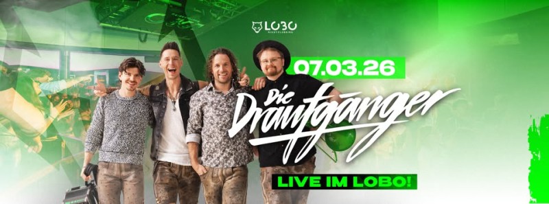 Flyer/Grafik zum Event: Die Draufgänger live im Lobo 2026 am Sa., 07.03.2026 ab 21:00 Uhr
