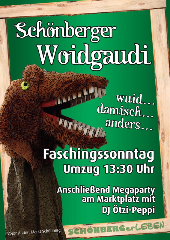 Flyer/Grafik zum Event: Schönberger Woidgaudi 2019 am So., 03.03.2019 ab 13:00 Uhr