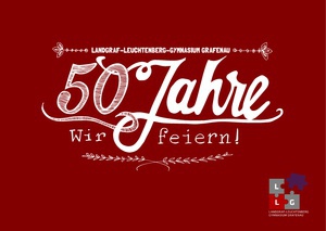 Flyer/Grafik zum Event: 50 Jahre Landgraf Leuchtenberg Gymnasium am Do., 02.07.2015 von 19:00 bis 21:00 Uhr