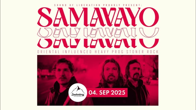 Flyer/Grafik zum Event: Samavayo live im Zauberberg Passau 2025 am Do., 04.09.2025 ab 19:00 Uhr