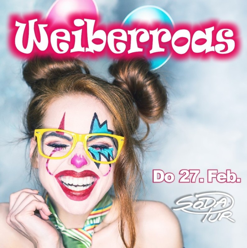 Flyer/Grafik zum Event: Weiberroas am unsinnigen Donnerstag am Do., 27.02.2025 ab 22:00 Uhr