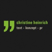 Christine Heinrich  - Text + Konzept + PR