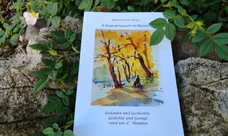 "A Hoamat braucht da Mensch" - Ein Liebesbrief an die Heimat