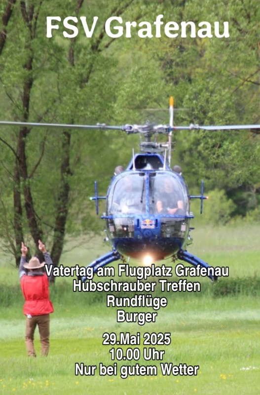 Flyer/Grafik zum Event: Flugplatzfest mit "Hubschrauber Fly-In" 2025 am Flugplatz Grafenau am Do., 29.05.2025 ab 10:00 Uhr