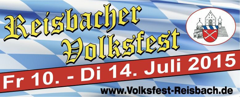 Flyer/Grafik zum Event: Volksfest Reisbach am Fr., 10.07.2015 - Di., 14.07.2015