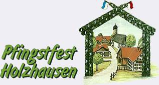 Flyer/Grafik zum Event: Pfingstfest Holzhausen am Sa., 14.05.2016 - Mi., 18.05.2016