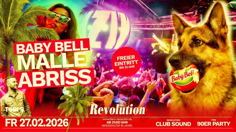 Flyer/Grafik zum Event: Baby Bell Malle Abriss in der Discothek Revolution am Fr., 27.02.2026 ab 21:00 Uhr