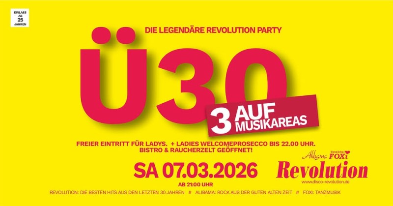 Flyer/Grafik zum Event: Ü30 Party in der Discothek Revolution am Sa., 07.03.2026 ab 21:00 Uhr