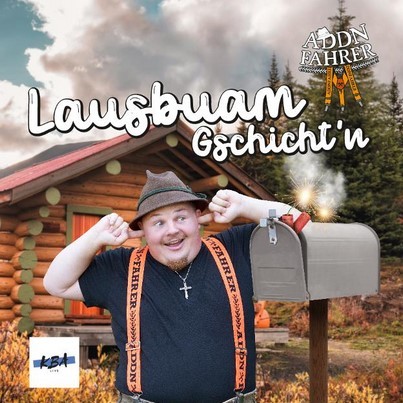 Flyer/Grafik zum Event: Addnfahrer - Lausbuamgschichtn am Sa., 15.11.2025 von 20:00 bis 23:00 Uhr
