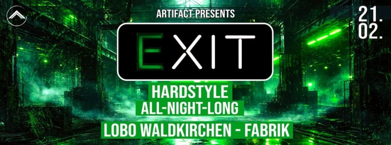 Flyer/Grafik zum Event: EXIT Hardstyle All Night Long in der Fabrik am Sa., 21.02.2026 ab 21:00 Uhr