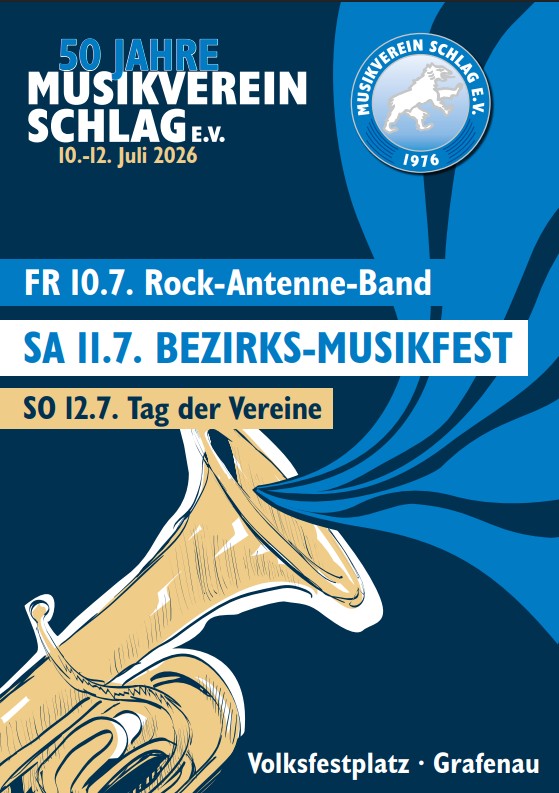 Flyer/Grafik zum Event: 50 Jahre Musikverein Schlag e.V. am Fr., 10.07.2026 - So., 12.07.2026 ab 19:00 Uhr