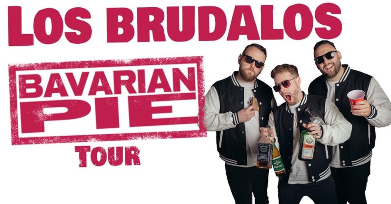 Flyer/Grafik zum Event: Los Brudalos – Bavarian Pie Tour im Zauberberg Passau am Fr., 13.03.2026 ab 19:30 Uhr