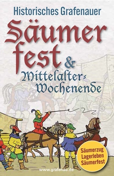 Flyer/Grafik zum Event: Säumerfest & großes Mittelalterwochenende am Fr., 02.08.2024 - So., 04.08.2024
