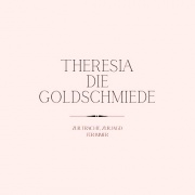Theresia Die Goldschmiede