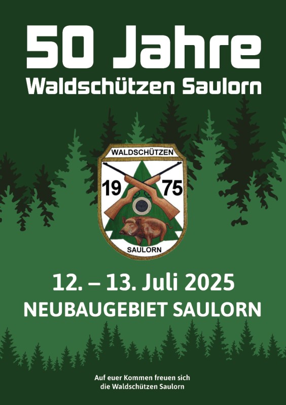 Flyer/Grafik zum Event: 50 Jahre Waldschützen Saulorn am Sa., 12.07.2025 - So., 13.07.2025