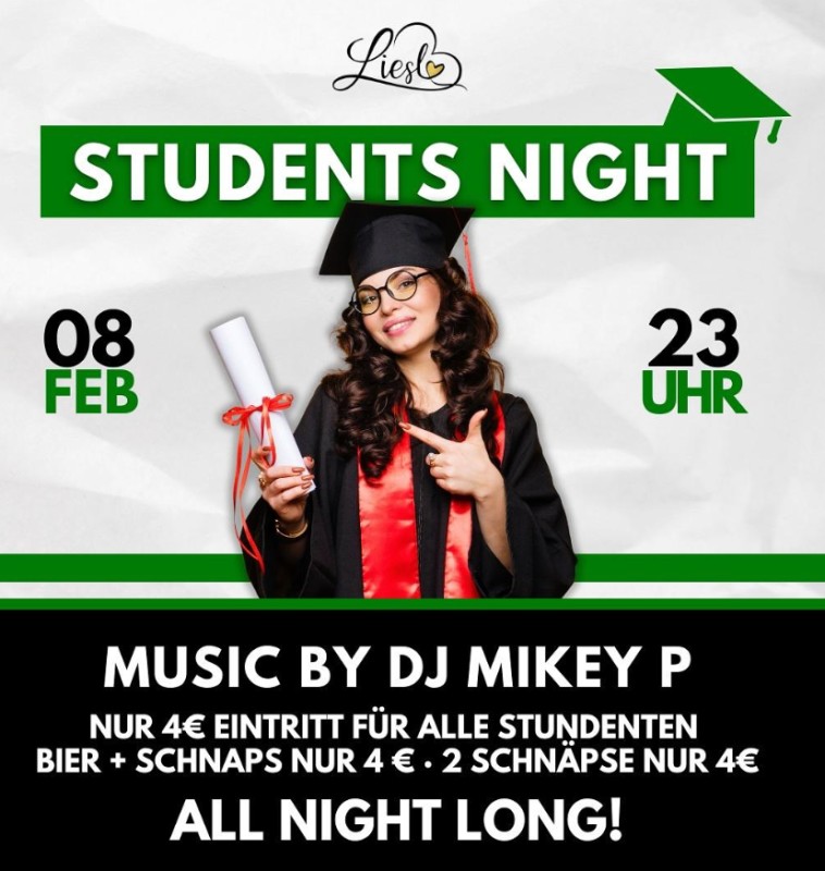 Flyer/Grafik zum Event: STUDENTS NIGHT im Liesl! am Sa., 08.02.2025 ab 23:00 Uhr