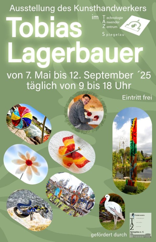 Flyer/Grafik zum Event: Ausstellung des Kunsthandwerkers Tobias Lagerbauer am Mi., 07.05.2025 - Fr., 12.09.2025