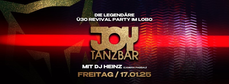 Flyer/Grafik zum Event: JOY REVIVAL MIT DJ HEINZ | Ü30 Party | LOBO 17.01. am Fr., 17.01.2025 von 21:00 bis 04:00 Uhr