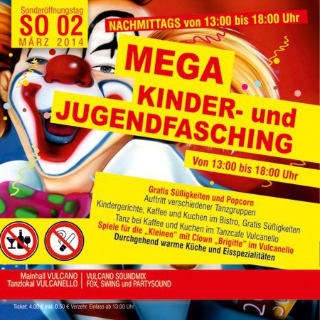 Flyer/Grafik zum Event: Kinderfasching am So., 02.03.2014 von 13:00 bis 18:00 Uhr