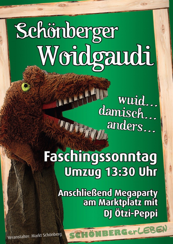 Flyer/Grafik zum Event: Schönberger Woidgaudi 2020 am So., 23.02.2020 von 13:00 bis 19:00 Uhr