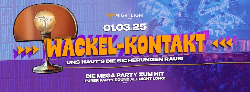 Flyer/Grafik zum Event: WACKEL-KONTAKT ⚡ - Offizielles Lichter ausknipsen 💡 | 01.03. am Sa., 01.03.2025 ab 21:00 Uhr