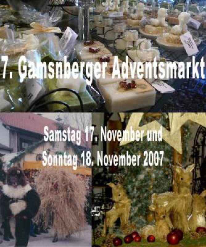 Flyer/Grafik zum Event: 7. Gamsnberger Adventsmarkt am Sa., 17.11.2007 - So., 18.11.2007 von 11.00 bis 21.00 Uhr
