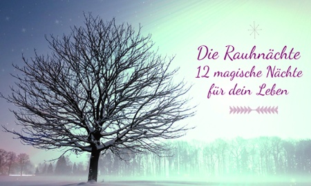 13 Wünsche | Die Rauhnächte