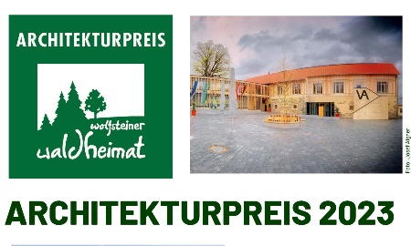 Jetzt bewerben – Architekturpreis der ILE Wolfsteiner Waldheimat!