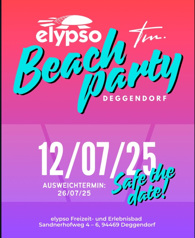 Flyer/Grafik zum Event: 🌴☀️ elypso Beach Party Deggendorf ☀️🌴 am Sa., 12.07.2025 ab 20:00 Uhr