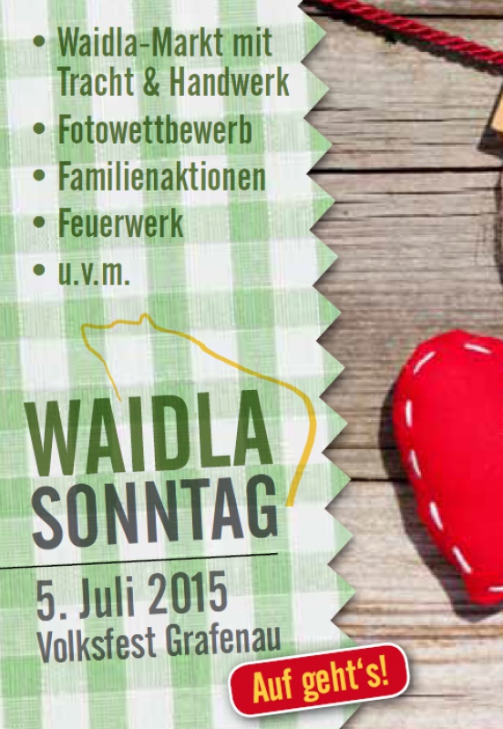 Flyer/Grafik zum Event: Grafenauer Waidla-Sonntag | Volksfest Grafenau am So., 05.07.2015