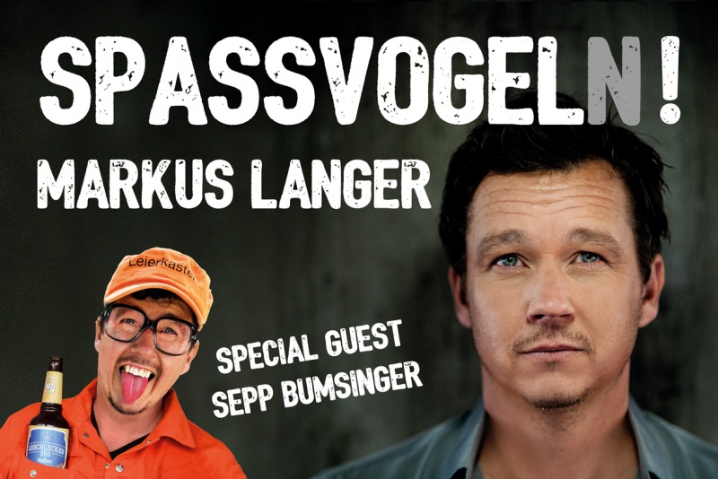 Flyer/Grafik zum Event: MARKUS LANGER - "Spaßvogel(n)!" am Do., 30.04.2020
