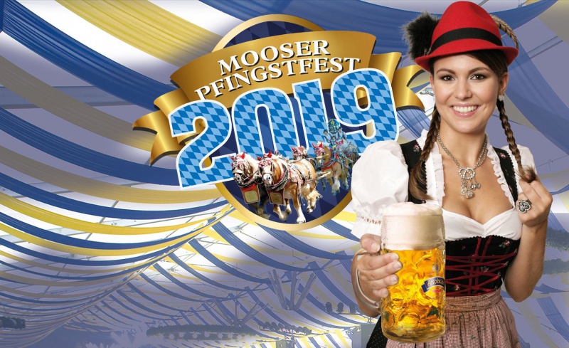 Flyer/Grafik zum Event: Mooser Pfingstfest 2019 am Fr., 07.06.2019 - Di., 11.06.2019