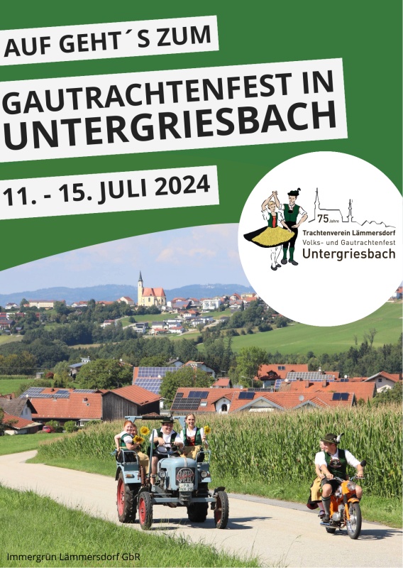 Flyer/Grafik zum Event: Gautrachtenfest in Untergriesbach am Do., 11.07.2024 - Mo., 15.07.2024