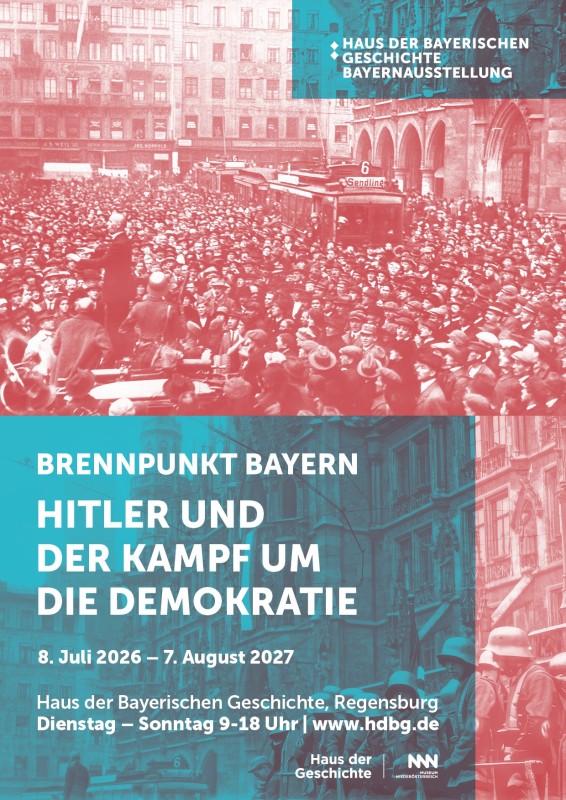 Flyer/Grafik zum Event: Brennpunkt Bayern – Hitler und der Kampf um die Demokratie 2026/2027 am Mi., 08.07.2026 - Sa., 07.08.2027 von 09:00 bis 18:00 Uhr