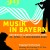 Musik in Bayern &ndash; Bayerische Landesausstellung 2026