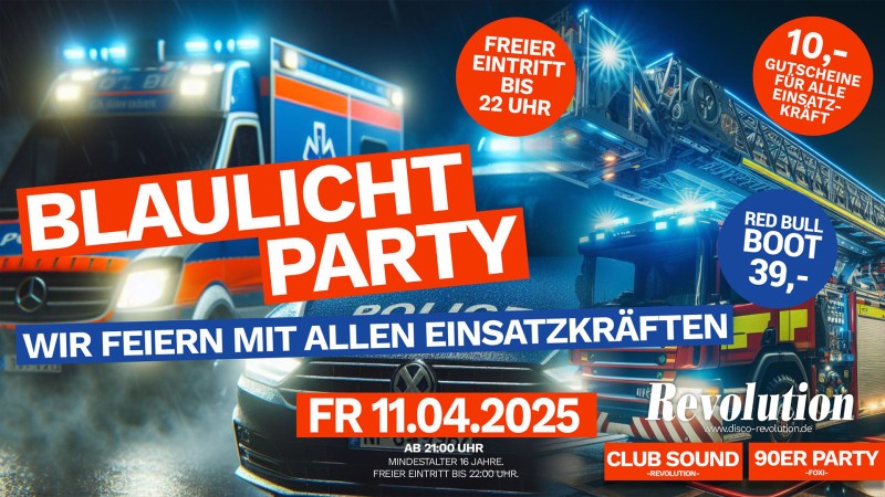 Flyer/Grafik zum Event: 🚨Blaulichtparty🚨 Wir feiern mit allen Einsatzkräften! am Fr., 11.04.2025 ab 21:00 Uhr