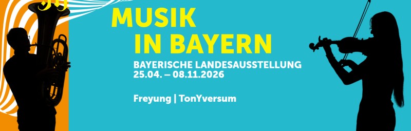 Flyer/Grafik zum Event: Bayerische Landesausstellung Musik in Bayern 2026 am Sa., 25.04.2026 - So., 08.11.2026 ab 09:00 Uhr