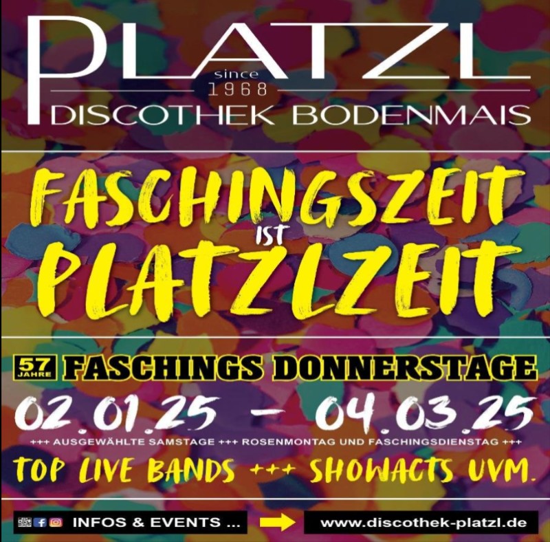 Flyer/Grafik zum Event: FASCHINGSZEIT = PLATZLZEIT am Do., 02.01.2025 - Di., 04.03.2025